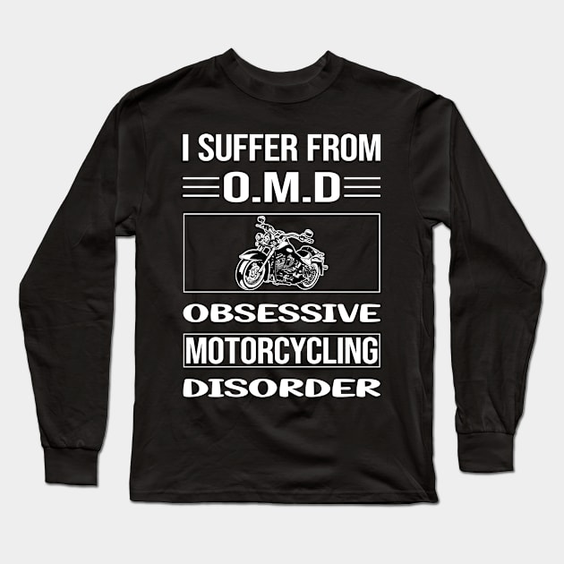 Funny Obsessive Motorcycling Motorcycle Motorbike Motorbiker Biker Long Sleeve T-Shirt by relativeshrimp